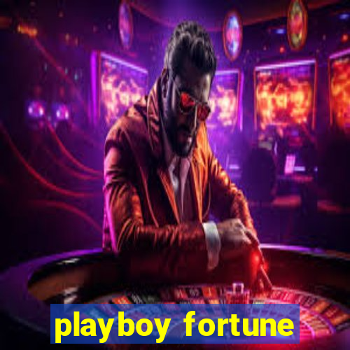 playboy fortune